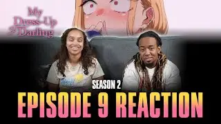 Because I Don't Intend to Sleep Tonight | My Dress-Up Darling S2 Ep 9 Reaction