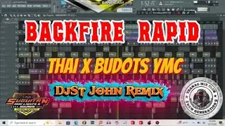 YMC BackFire Rapid THAI X BUDOTS BORDON | DjSt John Remix 2k26