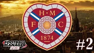 Hearts of Gold | Episode 2 - Drama | Football Manager 2018