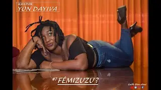 Kwonik Yon Dayiva de Gaëlle Bien-Aimé #7 FEMIZUZU?
