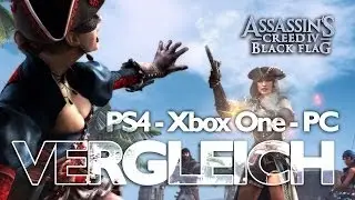 Assassins Creed 4: Black Flag | Xbox One vs. PS4 vs. PC im Vergleich