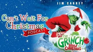 CWFC 148 &ndash; Dr. Seuss&rsquo; How the Grinch Stole Christmas (2000)
