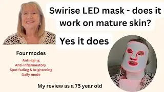 Trying the Swirise LED Mask at 75 years old- My honest thoughts