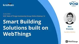 Meetup 14 - Smart Building Solutions built on WebThings