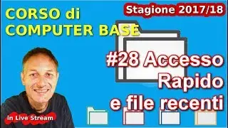 #28 Configurare l'Accesso Rapido  | informatica Base | Daniele Castelletti AssMaggiolina