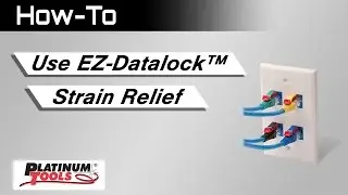 How-To: Use EZ-Datalock&trade; Strain Relief
