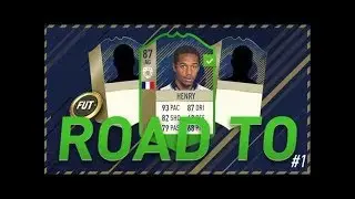 ROAD TO THIERRY HENRY 87 | FIFA 18 ACHAT REVENTE #1