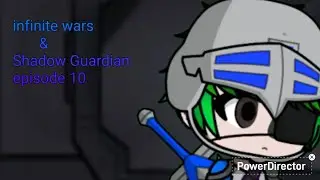 Infinite wars & Shadow Guardian episode 10 1/3