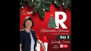CHRISTMAS Day 3 R - Relatable Stories aka Pillar 3 Pain/Gain 2022-12-15