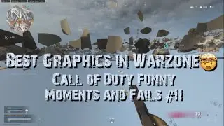 Best Graphics in Warzone🤯Cod Modern Warfare/Warzone Funny Moments and Fails #11