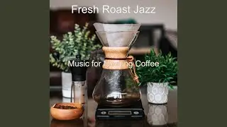 Heavenly Soundscape for Brewing Fresh Coffee