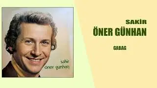 Şakir Öner Günhan   Gabak