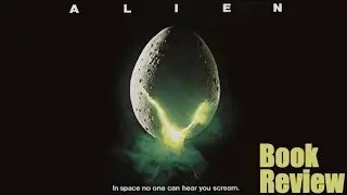 ALIEN Novelization - Book Review