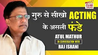 Acting Coach Atul Mathur On Filmi Talks | Acting Tips & Many Valuable Lessons | Ep 11 Promo