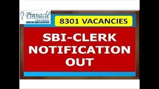 SBI CLERK 2018 NOTIFICATION OUT FOR 8301 VACANCIES!!!!!JUNIOR ASSOCIATE VACANCIES
