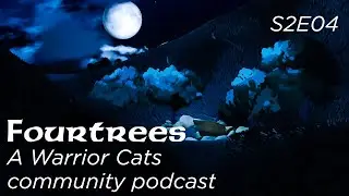 Oakheart the mouse-whisperer - Fourtrees, a Warrior Cats podcast - S2E04