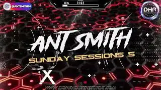 Ant Smith - Sunday Sessions 5 - DHR