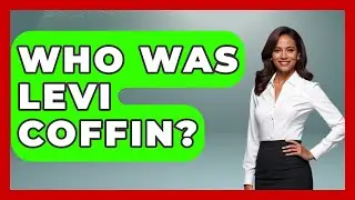 Who Was Levi Coffin? - The Civil War Nerds