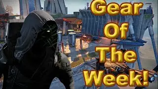 Xur Gear of the Week! Exotic Gear in Destiny.