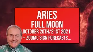 Aries Full Moon - 20th/21st October 2021 + FREE Zodiac Forecasts