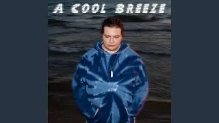 A Cool Breeze