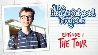 The Home School Project | Episode 1 - The Tour | A Limited Series Mockumentary