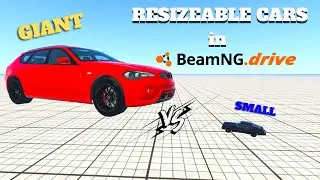 CAR RESIZEABLE IN BEAMNG.DRIVE | Tutorials | 2022