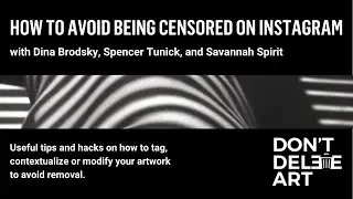 How to Avoid Being Censored on Instagram: Don't Delete Art Workshop