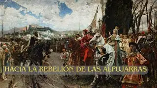 Moriscos: de la Conquista de Granada a la Rebelión de las Alpujarras