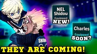 THEY WILL COME SOON! (NEL SHIDOU & CHARLES) | Blue Lock Rivals