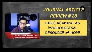 JOURNAL ARTICLE REVIEW# 28: BIBLE READING PSYCHOLOGICAL RESOURCE OF HOPE (KRAUSE & PARGAMENT, 2018)