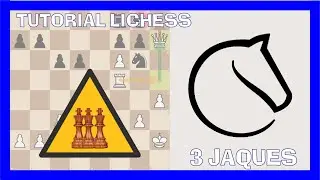 Variantes: THREE CHECK o Tres jaques 🧨🧨🧨 | TUTORIAL LICHESS 💥