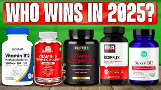 TOP 5 Best Vitamin B12 Supplements 2025