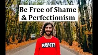 Perfectionism is Ego Building to Cover Shame: Let Yourself Lose to Be Free