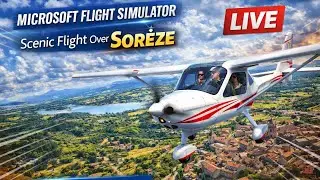 LIVE Scenic Flight Over Sor&egrave;ze 🇫🇷 | Flight Design CTLS | MSFS