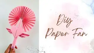 DIY Paper Fan | Cute Origami Fan Idea | How to Make a Paper Fan | Summer Craft Idea
