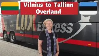 Vilnius to Tallinn by LUX Express | Crossing 2 borders overnight
