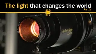 The light that changed the world - Part 2