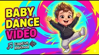 Create Viral Baby Dance Videos with CapCut (Step-by-Step Guide)