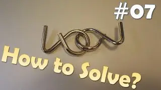 Can you solve this brain teaser? Metal puzzle solution - Part 7 - 