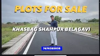PLOTS FOR SALE IN KHASBAG SHAHPUR BELAGAVI | 7676385038 | MAX DSOUZA