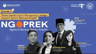 NGOPREK EPS 3 - Peran Industri Event Management Sebagai Support System Ekonomi Kreatif