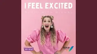 I Feel Excited