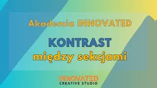 Kontrast między sekcjami - Projektowanie Strony Firmowej - Akademia INNOVATED