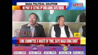 Core Committee redundant, says Nagaland Cong