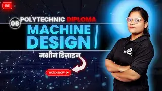 #08 Machine Design Mechanical 5th semester | Polytechnic 5th semester | AS Technic | by Ayusi Mam