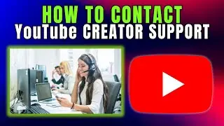 How to Chat with Creator Support on YouTube?