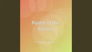 Bloom of the Horizon