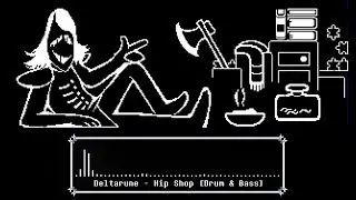 Deltarune - Hip Shop [Artcore/Drum & Bass Remix]