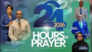 24 Hours of Prayer - Pastors Jean-Marc & Sandrine Mulumba (1/31/26)